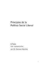 Principios de la Política Social Liberal, comentarios por Gerhart Raichle