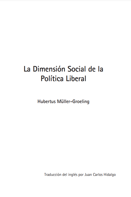 La Dimensión Social de la Política Liberal